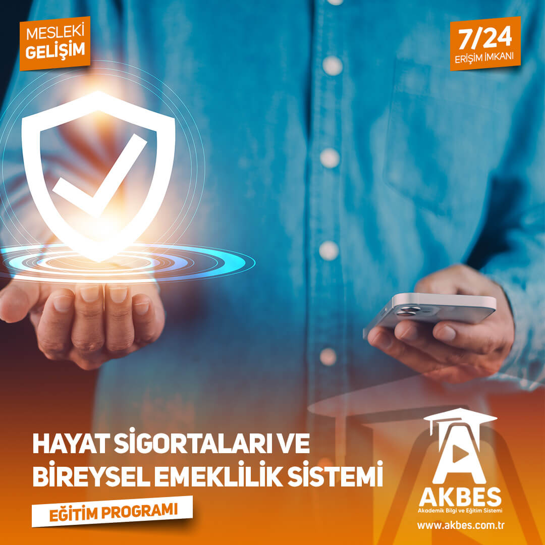 Hayat Sigortaları ve Bireysel Emeklilik Sistemi Eğitim Programı