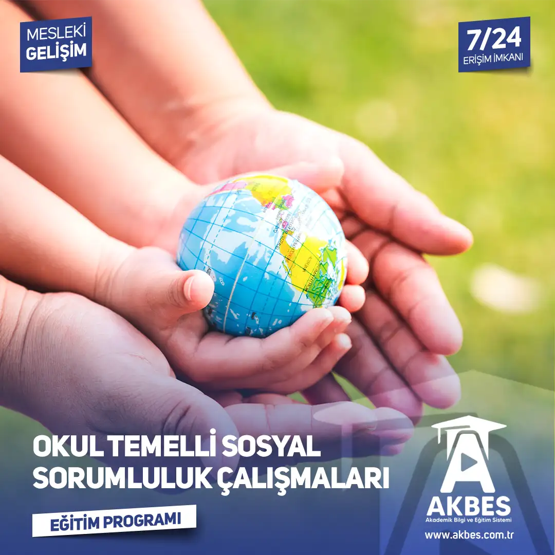 Okul Temelli Sosyal Sorumluluk Çalışmaları Eğitim Programı