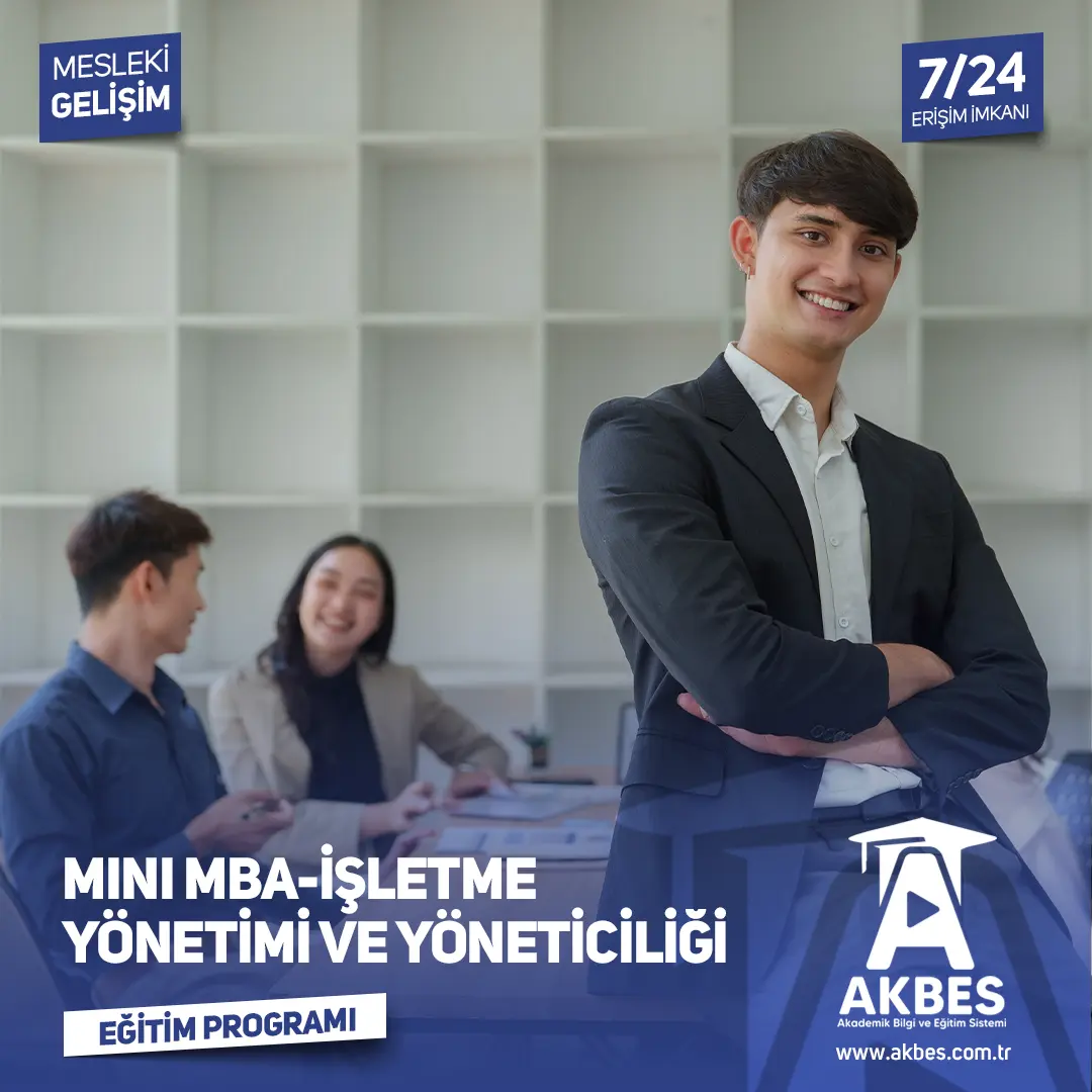 Mini MBA-İşletme Yönetimi ve Yöneticiliği Eğitim Programı